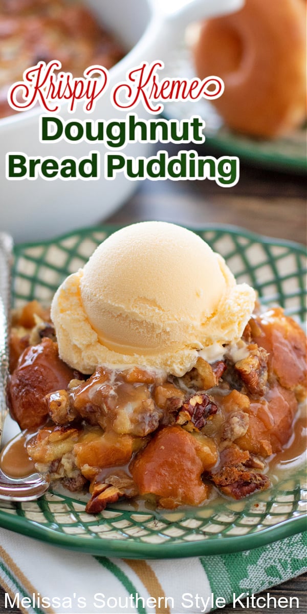 Serve this Krispy Kreme Doughnut Bread Pudding warm topped with ice cream and buttered rum sauce for the finish #krispykremedoughnuts #doughnuts #donuts #krispykreme #doughnutrecipes #doughnutbreadpudding #breadpudding #breadrecipes #doughnutdessertrecipes