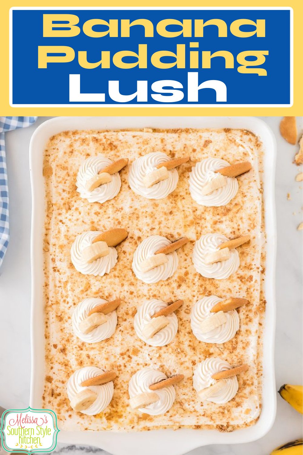 This layered Banana Pudding Lush will make a stellar addition to your desserts menu for casual family gatherings or holiday celebrations #bananapudding #bananapuddinglush #bananacreamlush #lushrecipes #layeredbananapuddinglush #southernstyle #southerndesserts via @melissasssk