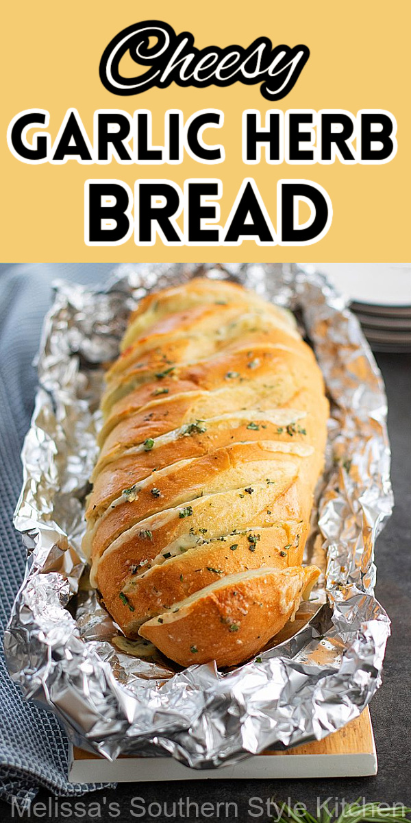 Turn one of those fluffy loaves of bread at the grocery store into this gooey Cheesy Garlic and Herb Bread made in the oven or on the grill #garlicbread #garlicherbbread #cheesybread #breadrecipes #cheesygarlicherbbread #southernstyle via @melissasssk