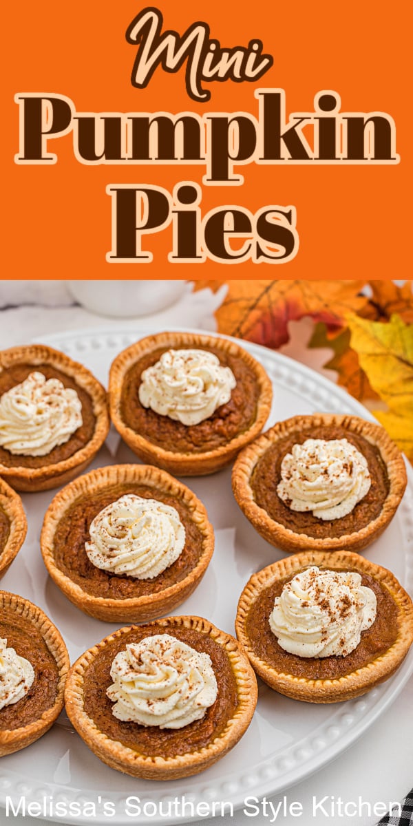 These Mini Pumpkin Pies are just the right size for those who like to sample all of the desserts on the holiday table #pumpkinpie #minipies #pumpkinpierecipes #muffinpanrecipes #thanksgivingdesserts #pie #southernpumpkinpie