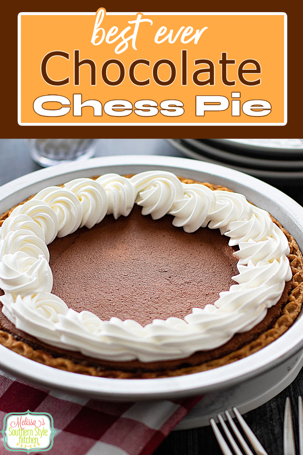 This Chocolate Chess Pie is fudgy and rich making it the perfect foundation for a scoop of whipped cream or vanilla ice cream #chesspie #chocolatechesspie #chocolatepierecipes #southernchesspie #chocolate #chocolatedesserts #easypierecipes via @melissasssk