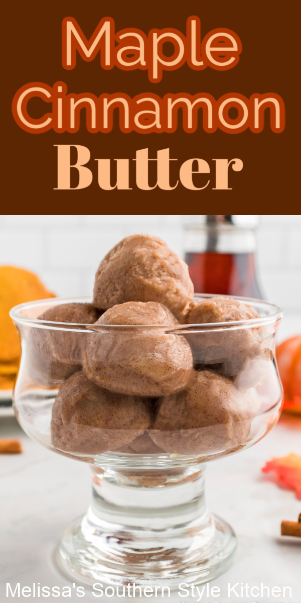 Slather this sweet and spicy Maple Cinnamon Butter to on biscuits, pancakes, muffins, homemade breads and rolls #maplecinnamonbutter #maplesyruprecipes #cinnamonbutter #compoundbutter #compoundbutterrecipes #cinnamon
