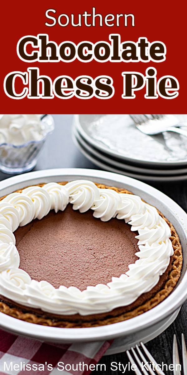 This Chocolate Chess Pie is fudgy and rich making it the perfect foundation for a scoop of whipped cream or vanilla ice cream #chesspie #chocolatechesspie #chocolatepierecipes #southernchesspie #chocolate #chocolatedesserts #easypierecipes via @melissasssk
