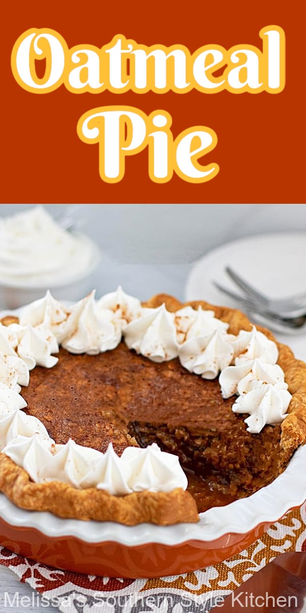 This vintage Oatmeal Pie can be served chilled, warm or at room temperature with vanilla ice cream or whipped cream #oatmealpie #pierecipes #pies #oatmeal #thanksgivingpies #fallbaking #fallpies #oatmealrecipes #sweets #southernpierecipes