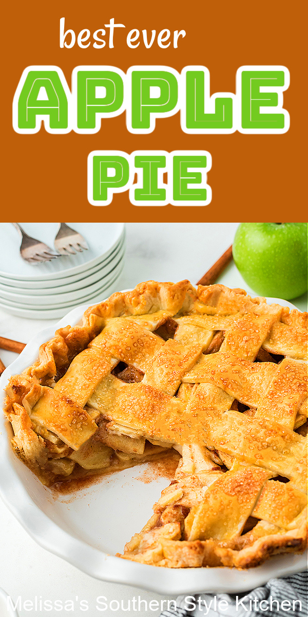 This lattice topped Apple Pie Recipe can be served warm with vanilla ice cream, at room temperature or chilled with a dollop of whipped cream #applepierecipe #applepie #grannysmithapples #bestapplepie #thanksgivingpies #desserts #easyapplepie