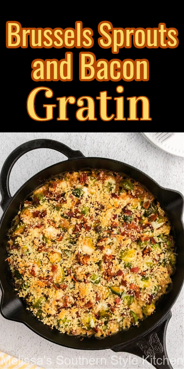 This creamy Brussels Sprouts and Bacon Gratin is dressed to impress topped with nutty Gruyere cheese and crisp buttery breadcrumbs #brusselssproutsrecipes #brusselssproutsandbacon #brusselssproutsgratin #brusselssprouts #bakedbrusselssprouts