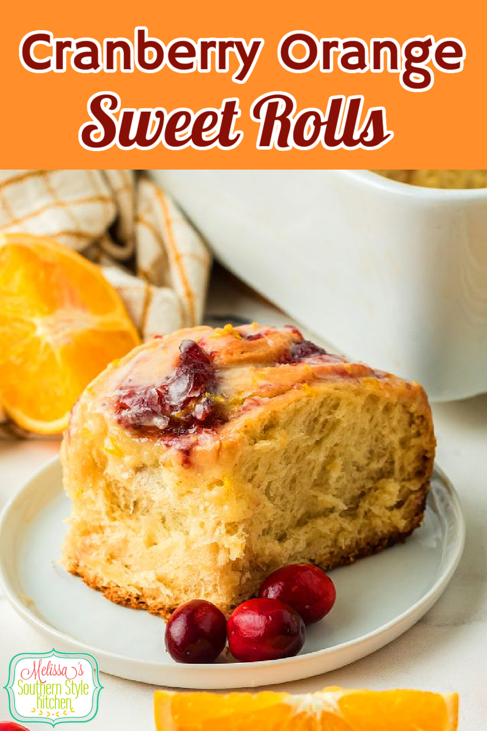 These bakery style Cranberry Orange Sweet Rolls will make a mouthwatering addition to your special occasion sweet treats menu #cranberries #cranberryorangesweetrolls #cranberryrolls #cinnamonrolls #cranberryrolls #orangecinnamonrollsv via @melissasssk