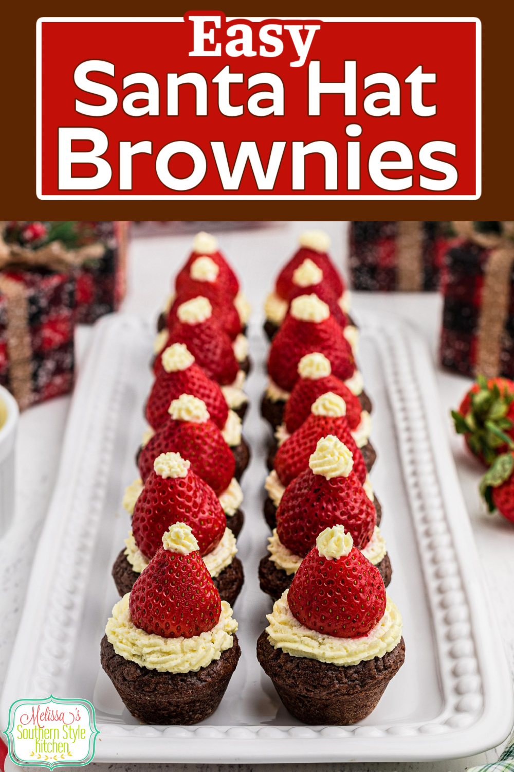 These cute as a button Santa Hat Brownies are a whimsical two bite dessert that will be the talk of your holiday goodies #santahatbrownies #santa #santahats #browniebites #brownies #christmasdesserts #christmasrecipes #strawberries via @melissasssk