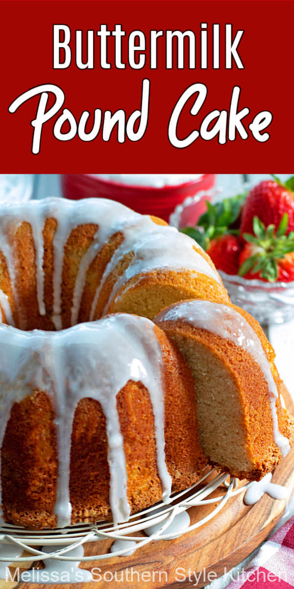 This scratch made Buttermilk Pound Cake can be served as is, or with fresh berries and cream for a tried and true Southern style dessert #poundcake #buttermilkpoundcake #cakes #cakerecipes #southernpoundcake #buttermilkcake #easypoundcakerecipe