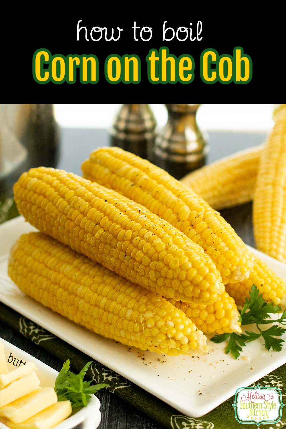 This simple recipe for How to Boil Corn on the Cob results in sweet perfectly cooked corn every time #cornonthecob #howtomakecorn #easycornonthecobrecipe #cornrecipes #boilingcorn