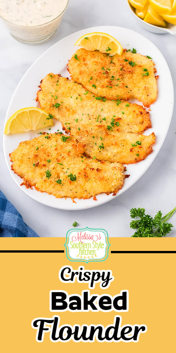 This crispy Baked Flounder recipe is made on a sheet pan in the oven for quick dinner preparation and easy cleanup too. #flounderrecipes #easybakedflounder #seafoodrecipes #southernstylerecipes #easydinnerideas #30minutemeals #tartersauce #fishrecipes