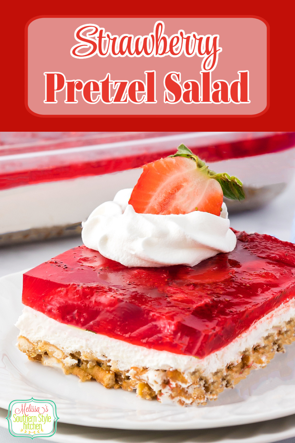 Strawberry Pretzel Salad features layers of strawberry jello, a cheesecake-like layer with a buttery pretzel pecan crust as the base. #strawberries #strawberrysalad #strawberryrecipes #salads #saladrecipes #strawberrydessertrecipes #easypretzelsalad