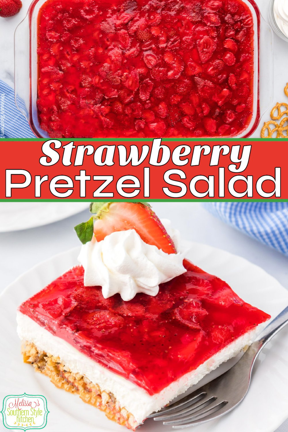 Strawberry Pretzel Salad features layers of strawberry jello, a cheesecake-like layer with a buttery pretzel pecan crust as the base. #strawberries #strawberrysalad #strawberryrecipes #salads #saladrecipes #strawberrydessertrecipes #easypretzelsalad via @melissasssk