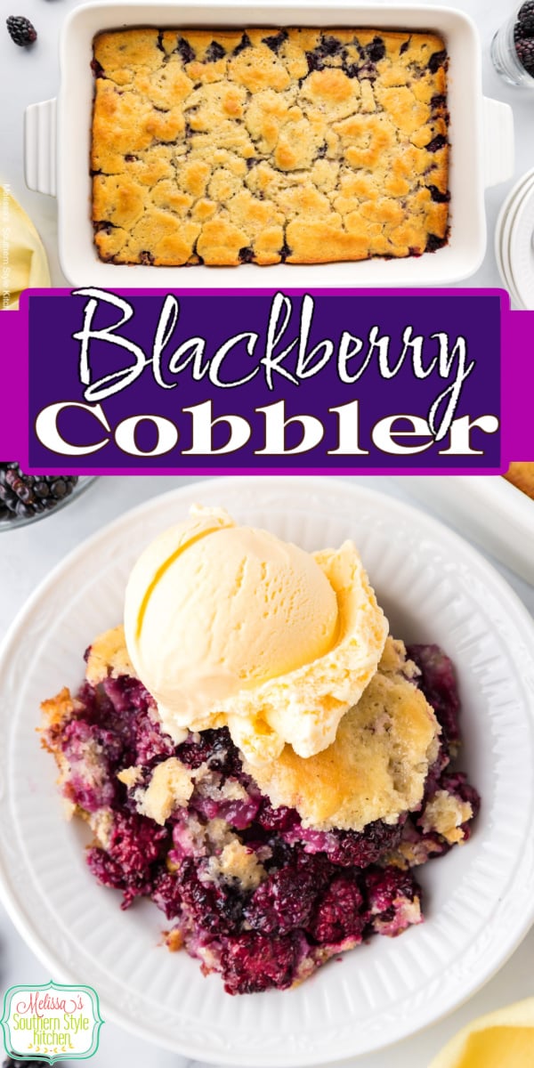 This old fashioned Blackberry Cobbler Recipe features fresh plump blackberries topped with a homemade batter that bakes puffy and golden. #blackberrycobbler #blackberries #cobblerrecipes #easycobblerrecipe #blackberrydesserts via @melissasssk