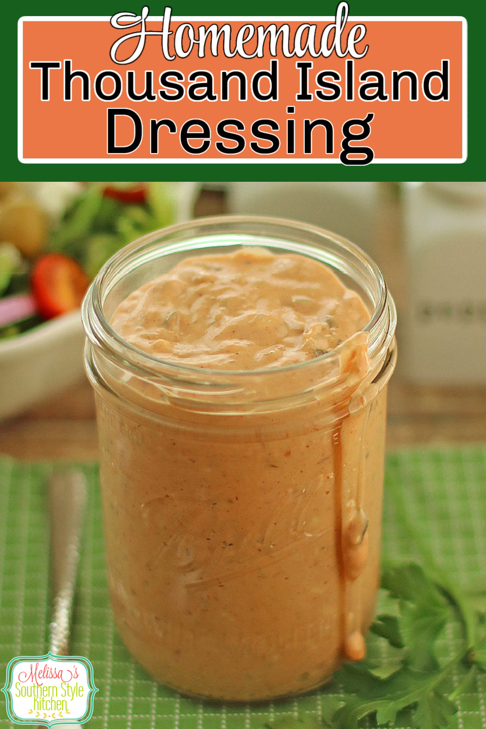 Use this easy Thousand Island Dressing as a salad dressing, sandwich spread or as a dip with your favorite fresh vegetables for snacking. #thousandislanddressing #easysaladrecipes #homemadethousandisland #easyrecipes #southernrecipes #dressingrecipes #dressing #diprecipes via @melissasssk