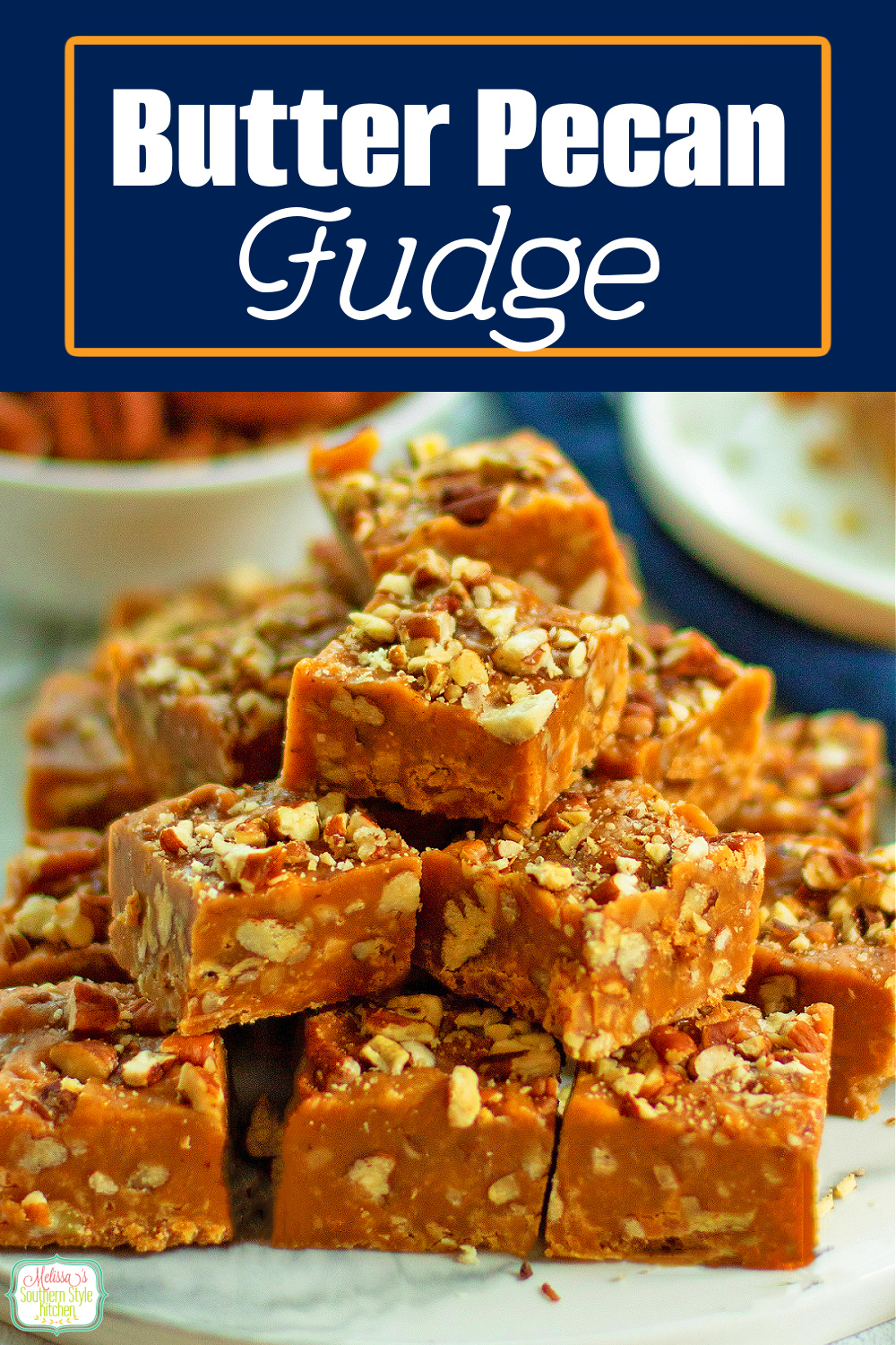 This rich Butter Pecan Fudge is an impressive confection to add to your holiday sweets and handmade candies menu. #butterpecanfudge #fudgerecipes #easyfudgerecipe #butterpecan #caramel #butterscotchfudge via @melissasssk