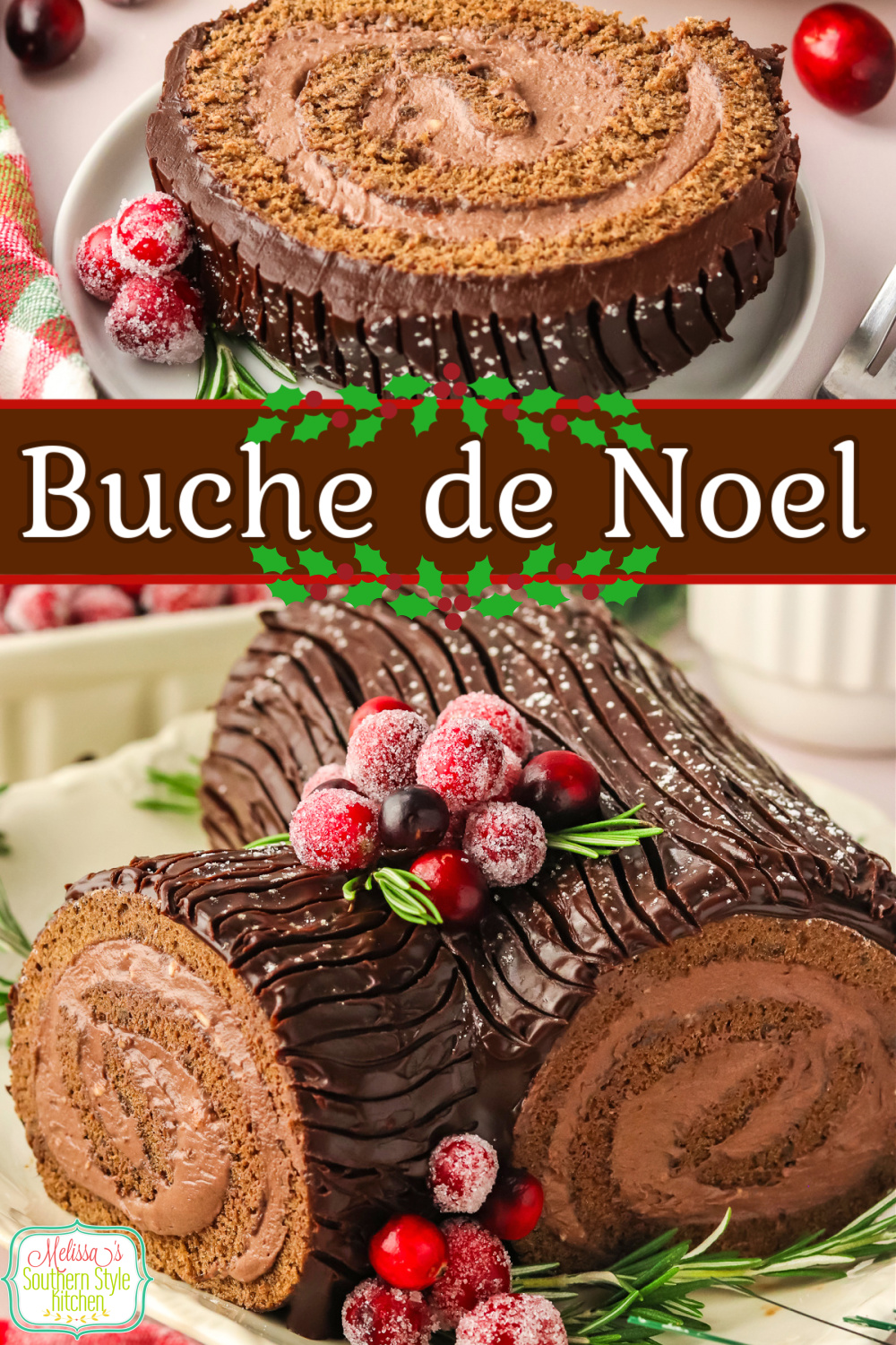 Serve this stunning chocolate Buche de Noel for the holidays this year! #buchedenoel #yulelog #chocolatecake #cakerolls #cakerollrecipe #chocolatedesserts #chocolatecakerecipes #christmasrecipes #christmascakes via @melissasssk
