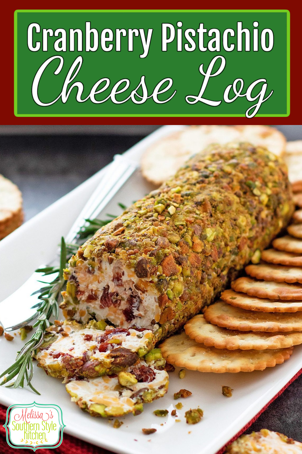 This Easy Cranberry Pistachio Cheese Log is filled with seasonal flavors and it comes together in a snap #cranberrycheeselog #cranberrypistachiocheeselog #appetizers #holidayrecipes #pistachiocheeselog #Christmasrecipes #cranberries #cheese #southernfood #southernrecipes #easyappetizerrecipes via @melissasssk