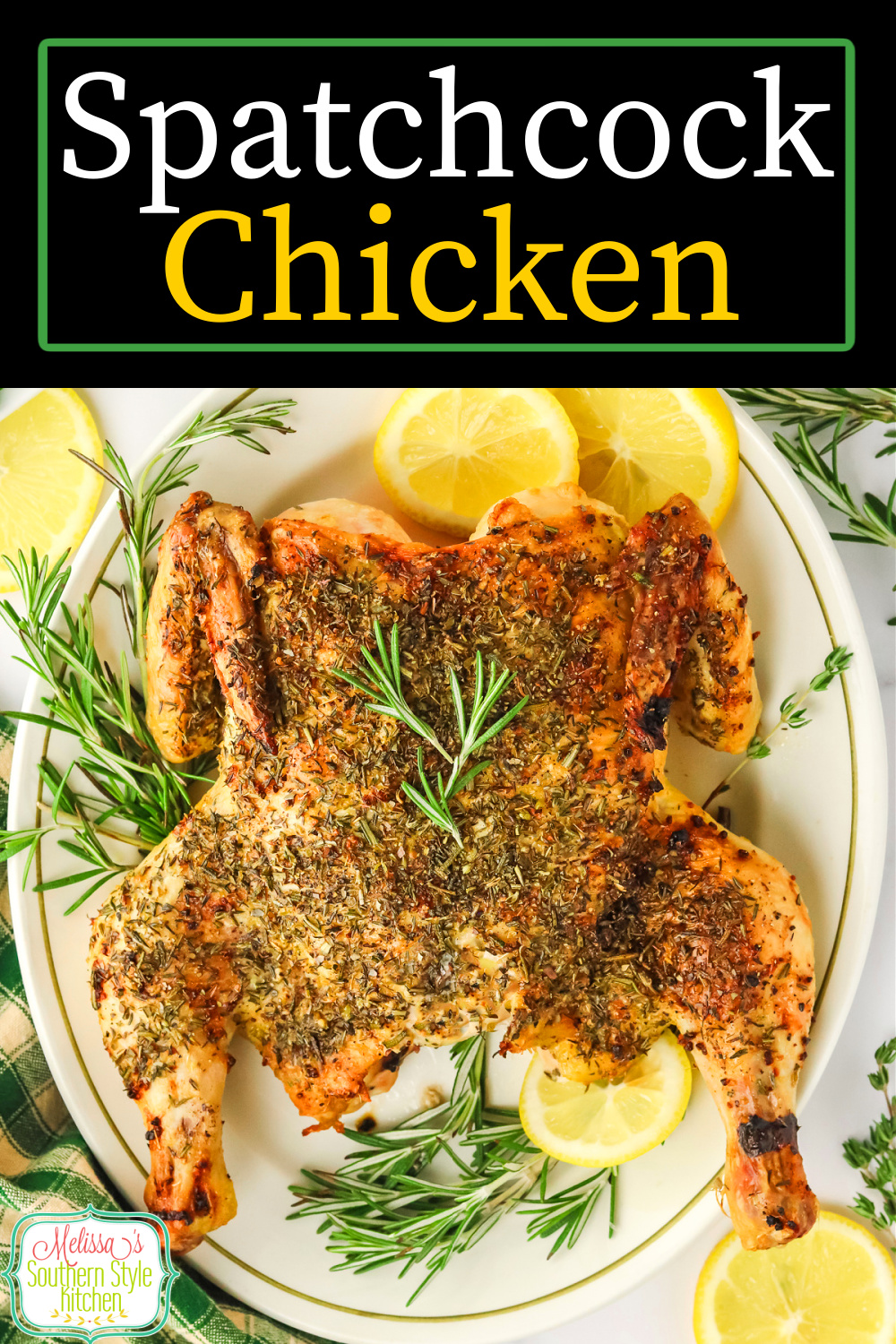 This juicy Spatchcock Chicken recipe features a simple technique that anyone can master. #roastchicken #easychickenrecipes #bakedchicken #spatchcockchicken via @melissasssk