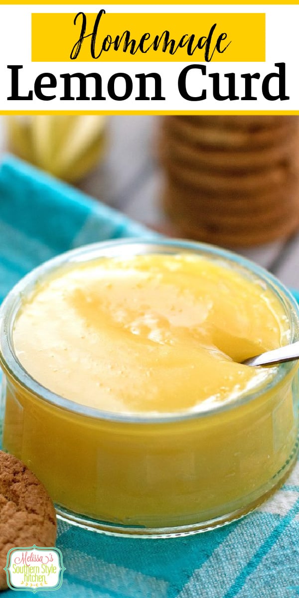 Serve this sweet and tangy Lemon Curd as a topping for cake, scones or as a filling for donuts #lemoncurd #lemondesserts #lemon #desserts #dessertfoodrecipes #southernfood #southernrecipes #springdesserts #brunch #melissassouthernstylekitchen via @melissasssk