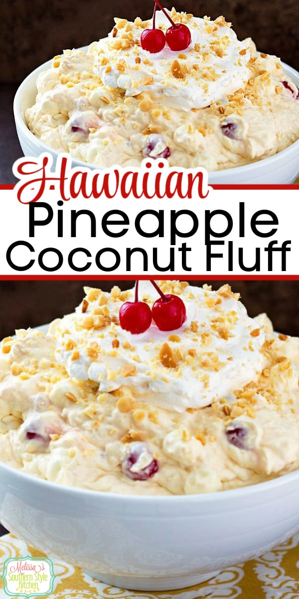 You can whip-up a batch of the island inspired fluff for dessert in a snap! #pineapplefluff #hawaiianfluff #pineapplecoconutfluff #easyrecipes #nobakedesserts #desserts #dessertfoodrecipes #coconut #holidayrecipes #sweets #southernfood #southernrecipes via @melissasssk