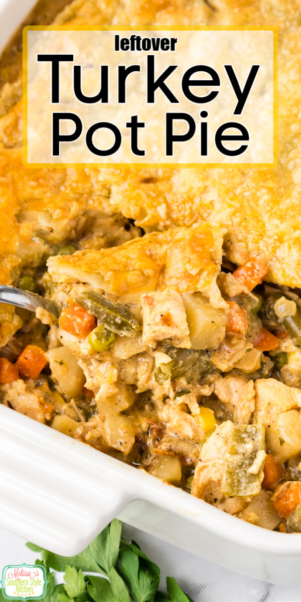 Easy Turkey Pot Pie with a flaky puff pastry crust perfect for using leftover turkey or swapping in chicken for a comforting meal year-round. #leftoverturkey #turkeypotpie #potpierecipes #easydinners #thanksgivingrecipes #puffpastry via @melissasssk